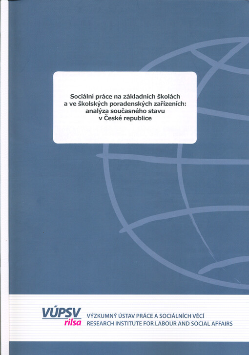 Sociální práce na základních školách a ve školských poradenských zařízeních: analýza současného stavu v České republice