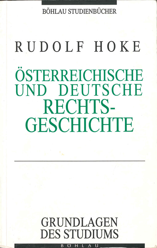 Österreichische und Deutsche Rechtsgeschichte