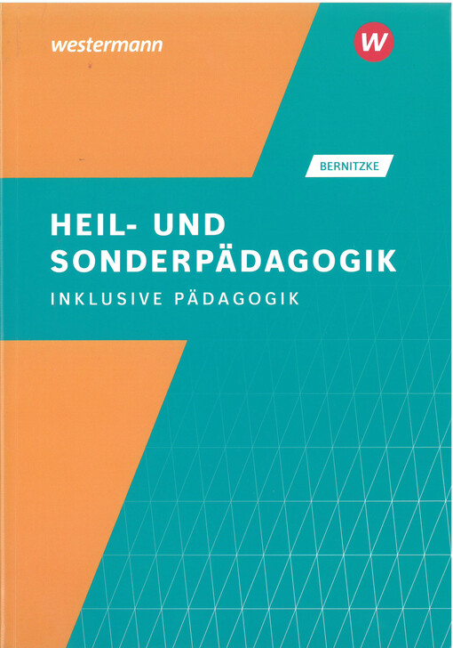 Heil- und Sonderpädagogik : inklusive Pädagogik