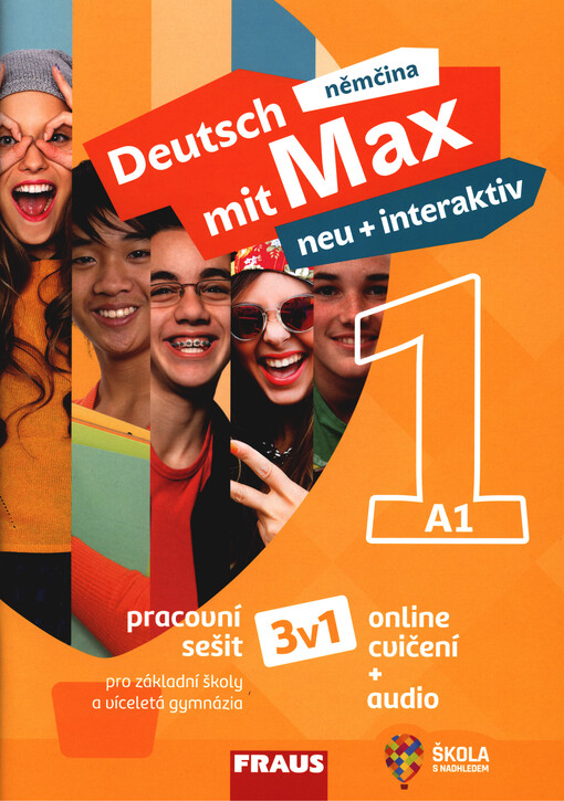Deutsch mit Max 1 : neu+interaktiv 1 : 3v1 : pro základní školy a víceletá gymnázia. Pracovní sešit