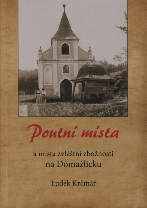 Poutní místa a místa zvláštní zbožnosti na Domažlicku