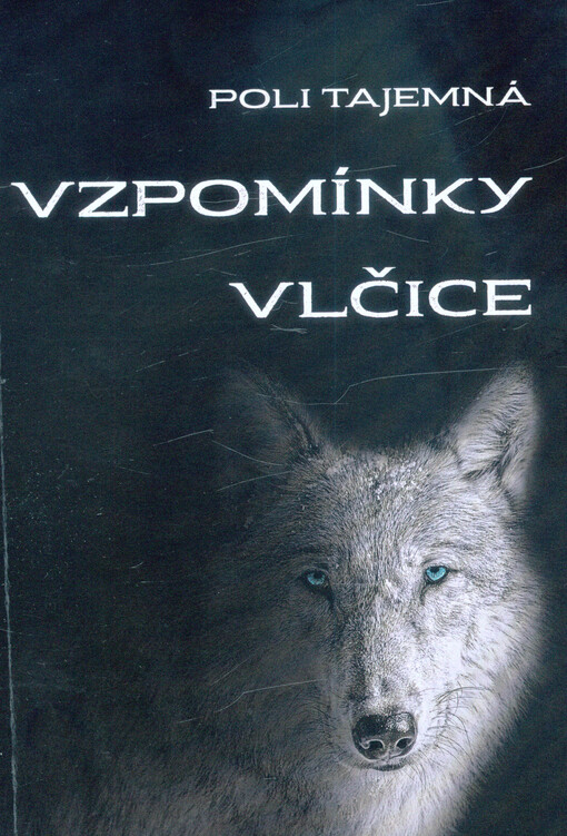 Vzpomínky vlčice : sbírka povídek