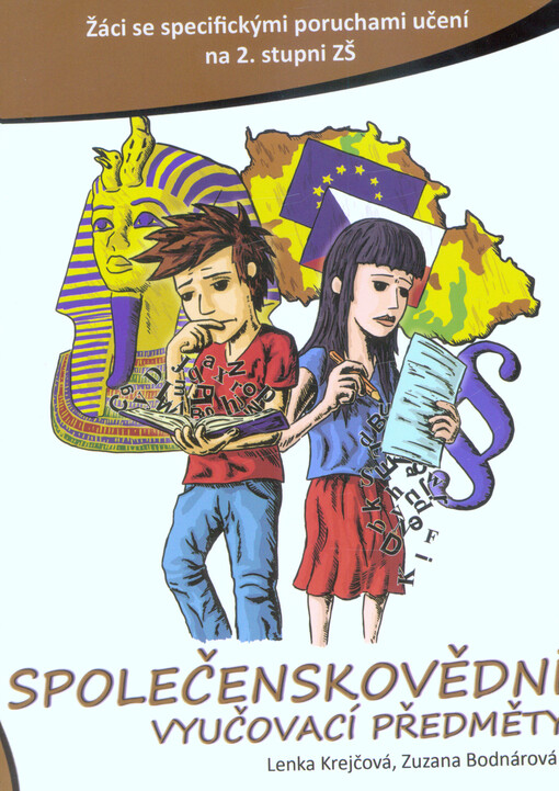 Společenskovědní vyučovací předměty : žáci se specifickými poruchami učení na 2. stupni ZŠ