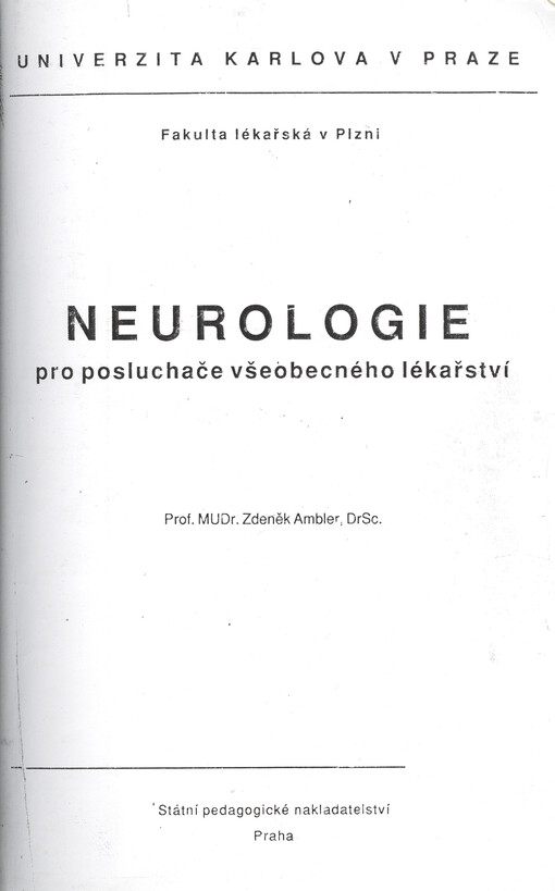 Neurologie pro posluchače všeobecného lékařství :určeno pro posl. fak. lékařské v Plzni
