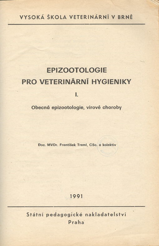 Epizootologie pro veterinární hygieniky.I,Obecná epizootologie, virové choroby