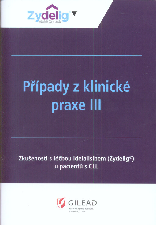 Případy z klinické praxe III : zkušenosti s léčbou idelalisibem (Zydelig®) u pacientů s CLL