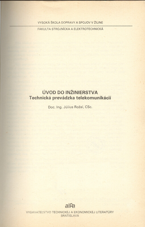 Úvod do inžinierstva :technická prevádzka telekomunikácií