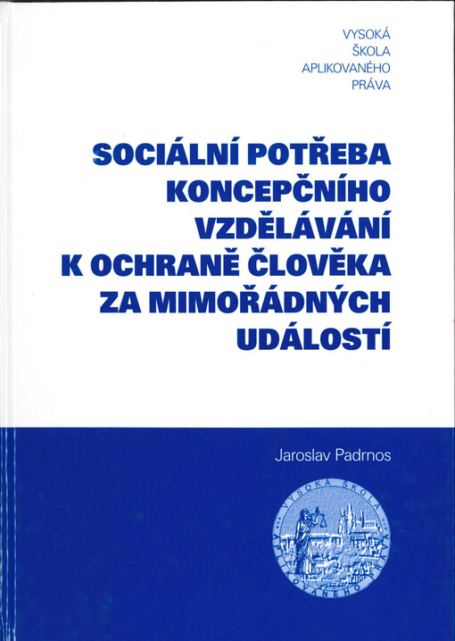 Sociální potřeba koncepčního vzdělávání k ochraně člověka za mimořádných událostí