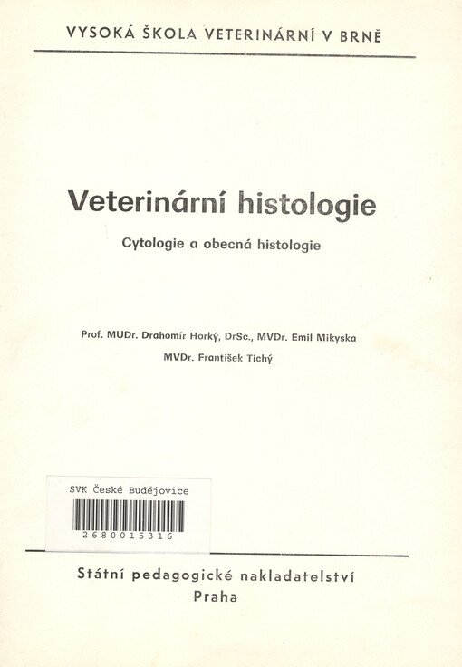 Veterinární histologie: Cytologie a obecná histologie