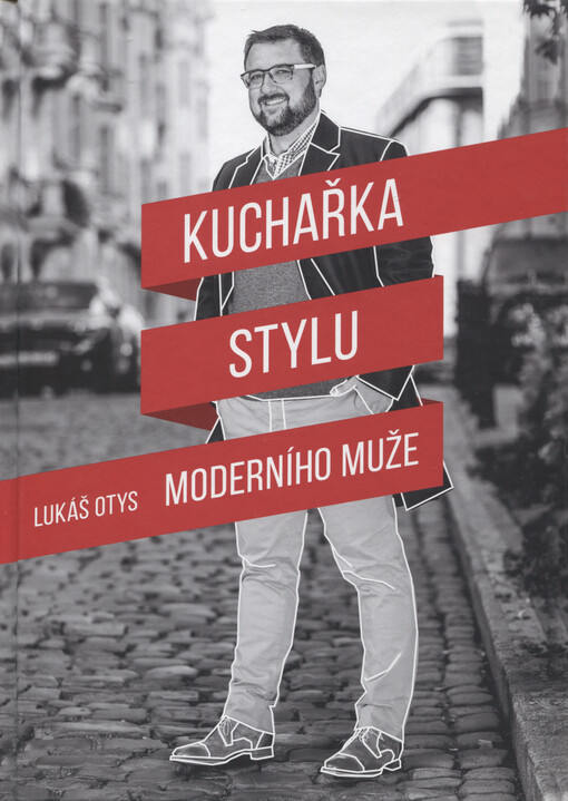 Kuchařka stylu moderního muže