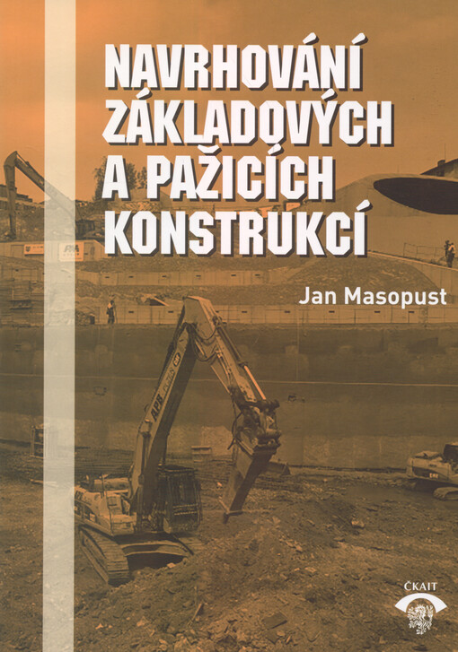 Navrhování základových a pažicích konstrukcí