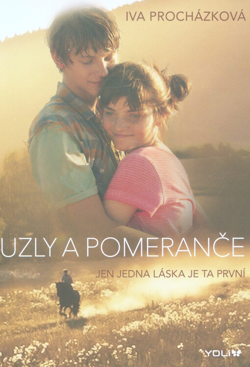 Uzly a pomeranče : jen jedna láska je ta první