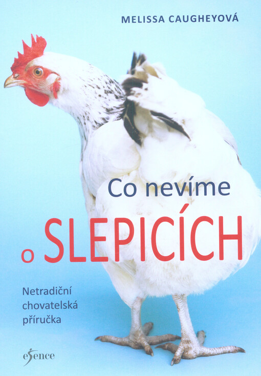 Co nevíme o slepicích