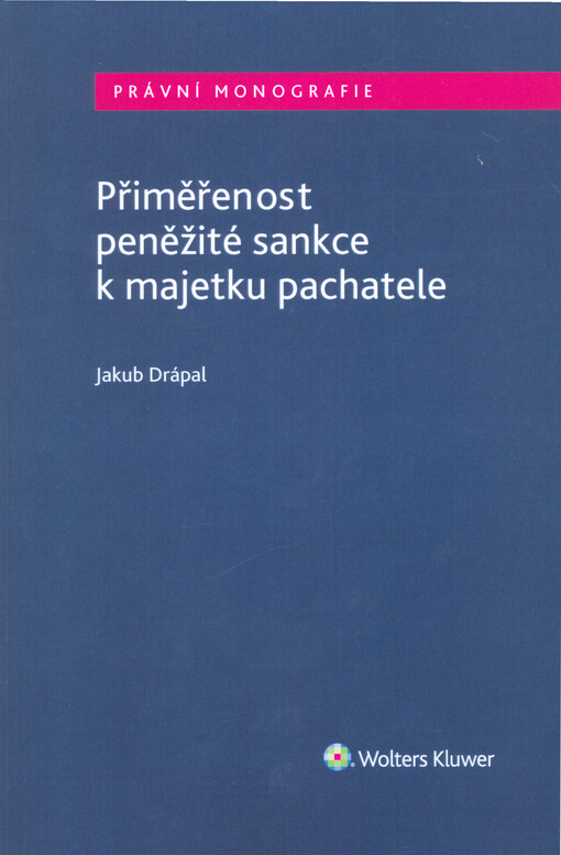 Přiměřenost peněžité sankce k majetku pachatele