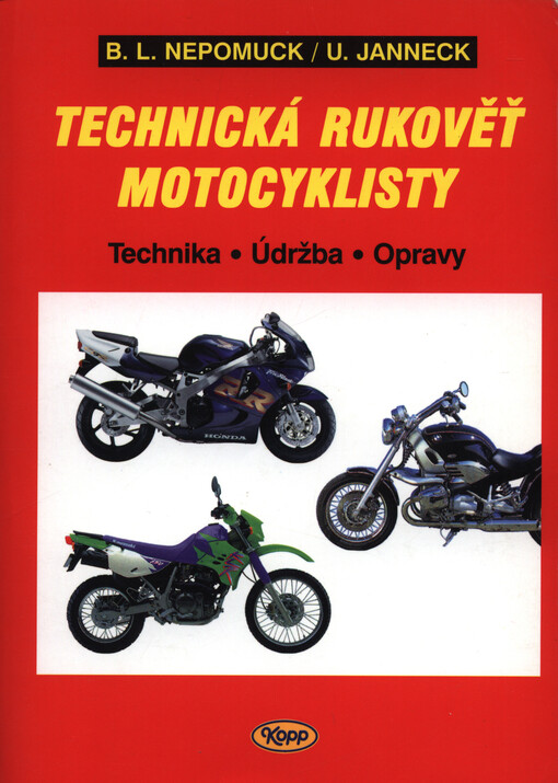 Technická rukověť motocyklisty : [technika, údržba, opravy]