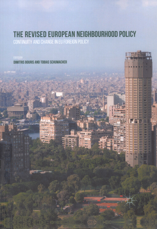 The revised European neighbourhood policy : continuity and change in EU foreign policy