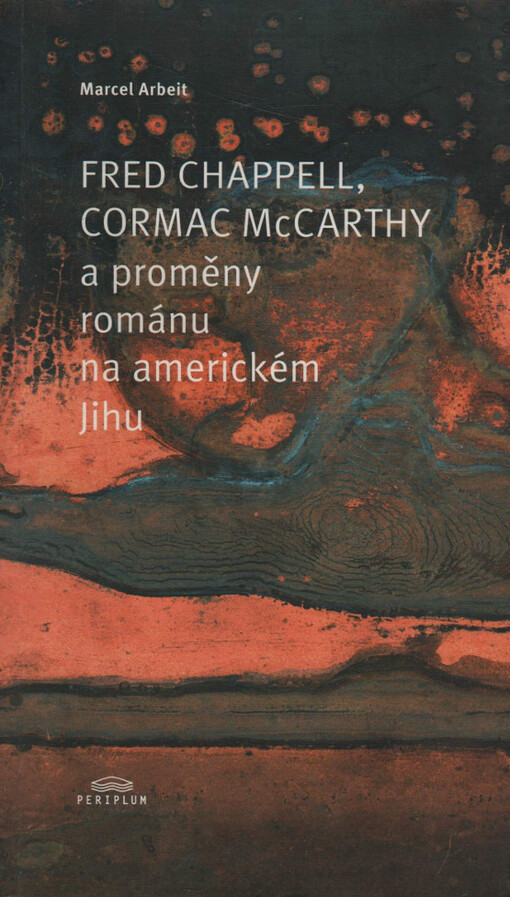 Fred Chappell, Cormac McCarthy a proměny románu na americkém Jihu