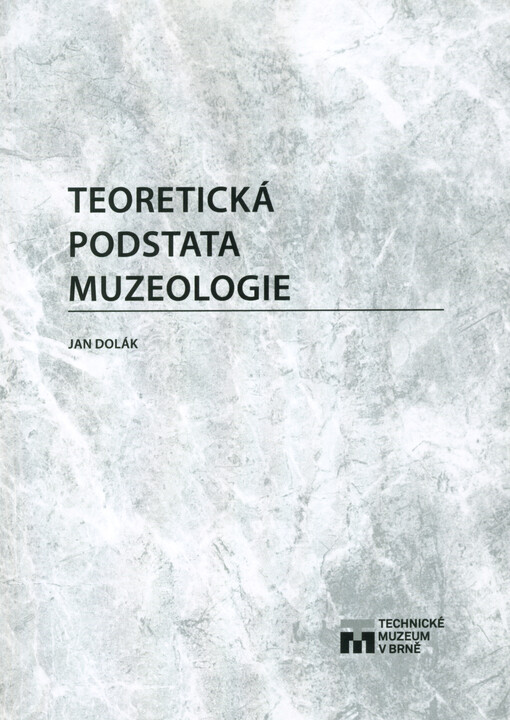 Teoretická podstata muzeologie