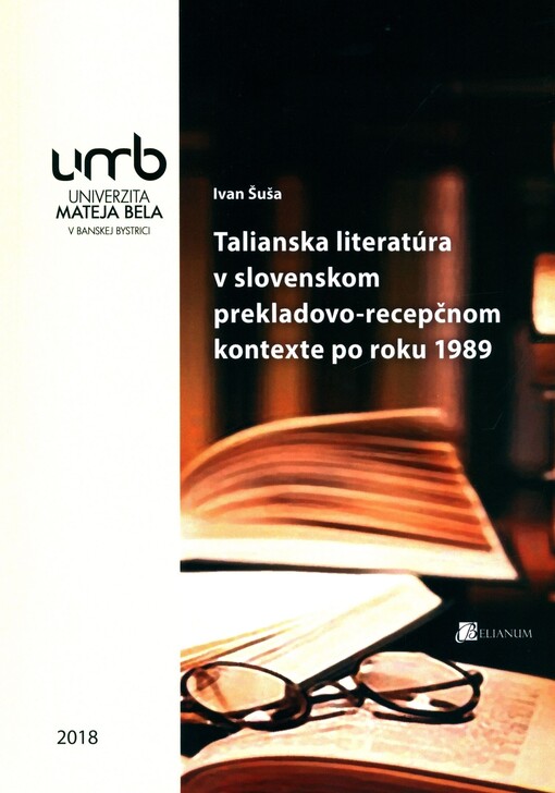 Talianska literatúra v slovenskom prekladovo-recepčnom kontexte po roku 1989