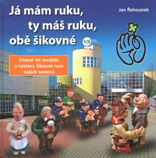 Já mám ruku, ty máš ruku, obě šikovné
