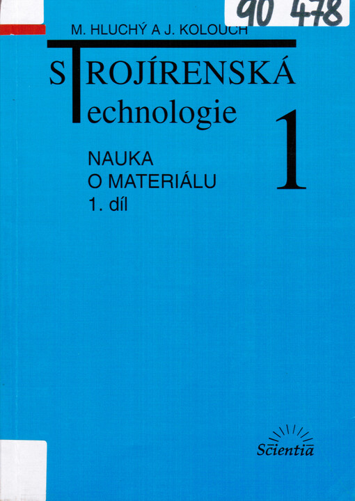 Strojírenská technologie 1. 1. díl, Nauka o materiálu