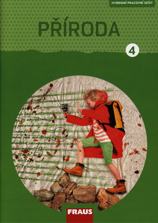 Příroda : hybridní pracovní sešit pro 4. ročník základní školy ; vzdělávací oblast Člověk a jeho svět