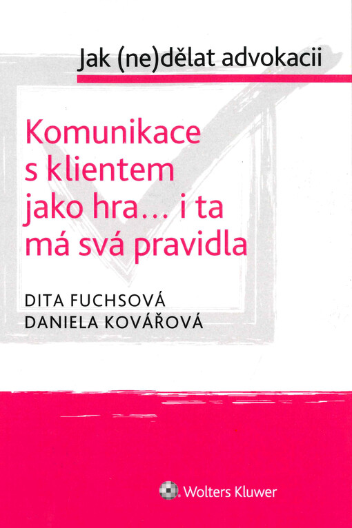 Komunikace s klientem jako hra... i ta má svá pravidla