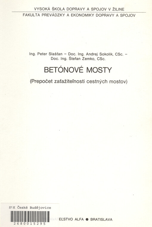 Betónové mosty : Prepočet zaťažiteĺnosti cestných mostov