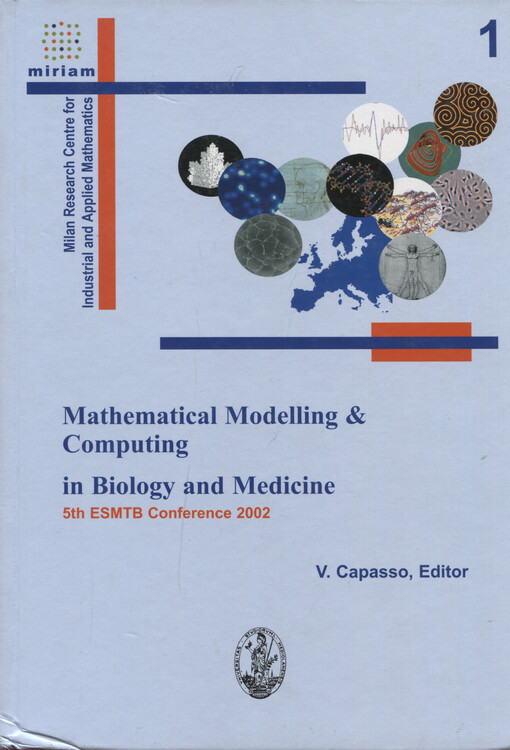 Mathematical modelling & computing in biology and medicine : 5th ESMTB conference 2002