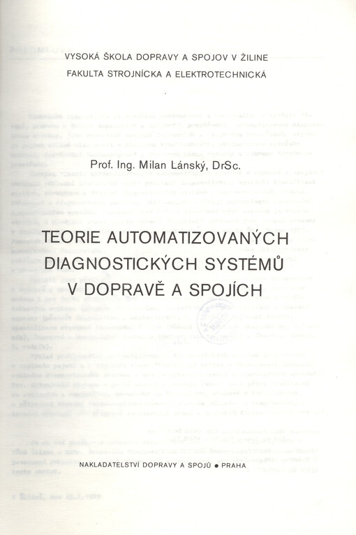 Teorie automatizovaných diagnostických systémů v dopravě a spojích :Určeno pro stud. Vys. školy dopravy a spojů