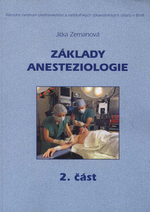 Základy anesteziologie. 2. část