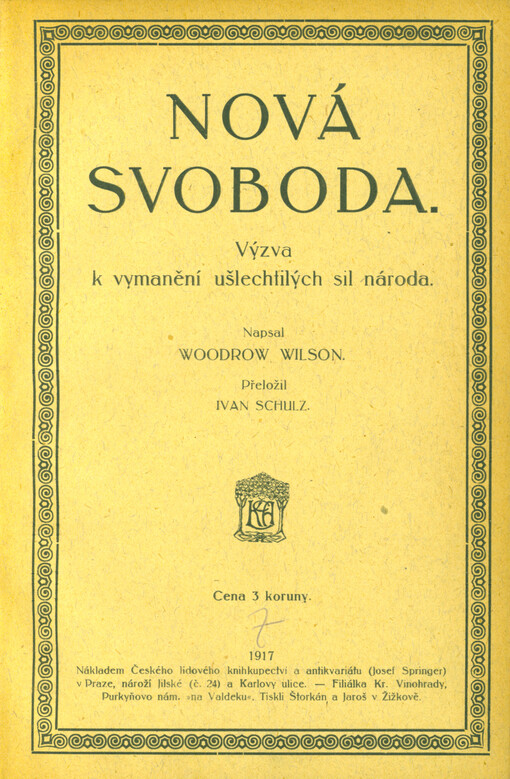 Nová svoboda :výzva k vymanění ušlechtilých sil národa