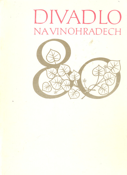 Divadlo Na Vinohradech - 80 let