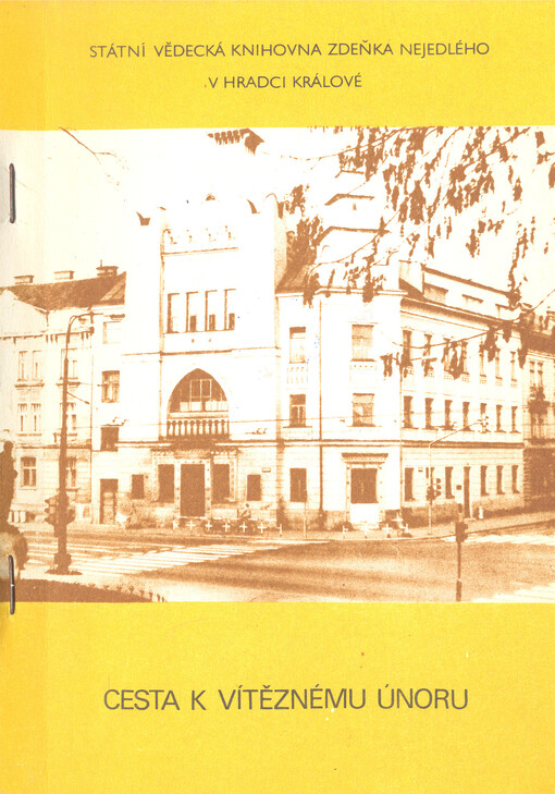 Cesta k Vítěznému únoru :Výběrová bibliogr. literatury k historii východních Čech v letech 1945-1948