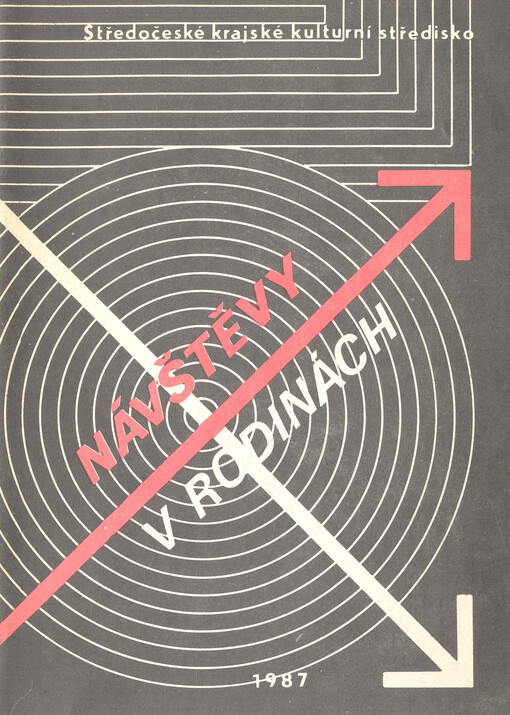 Návštěvy v rodinách : ze zkušeností sborů a aktivů pro občanské záležitosti ve Středočeském kraji