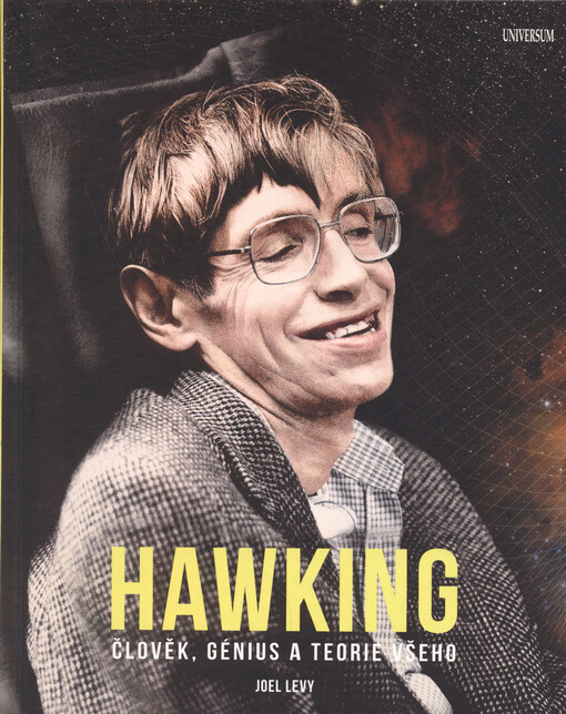 Hawking :člověk, génius a teorie všeho