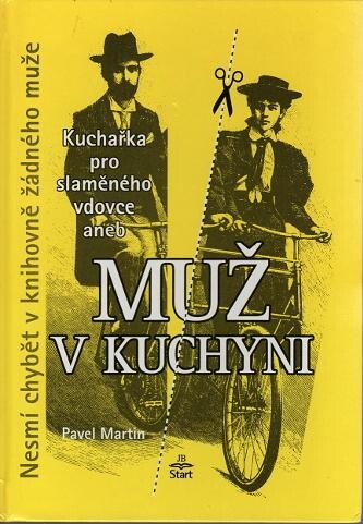 Kuchařka pro slaměného vdovce aneb Muž v kuchyni
