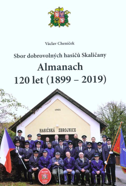 Almanach 120 let (1899-2019): Sbor dobrovolných hasičů Skaličany