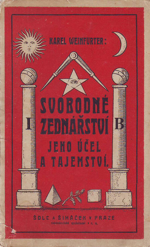 Svobodné zednářství, jeho účel a tajemství