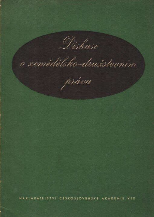 Diskuse o zemědělsko-družstevním právu :stenografický záznam z mimořádného zasedání 7. sekce Československé akademie věd 23. dubna 1953 : [sborník]