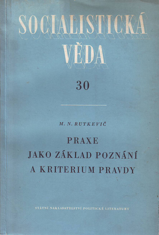 Praxe jako základ poznání a kriterium pravdy