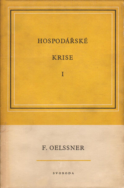 Hospodářské krise.1. díl,Krise předmonopolistického kapitalismu