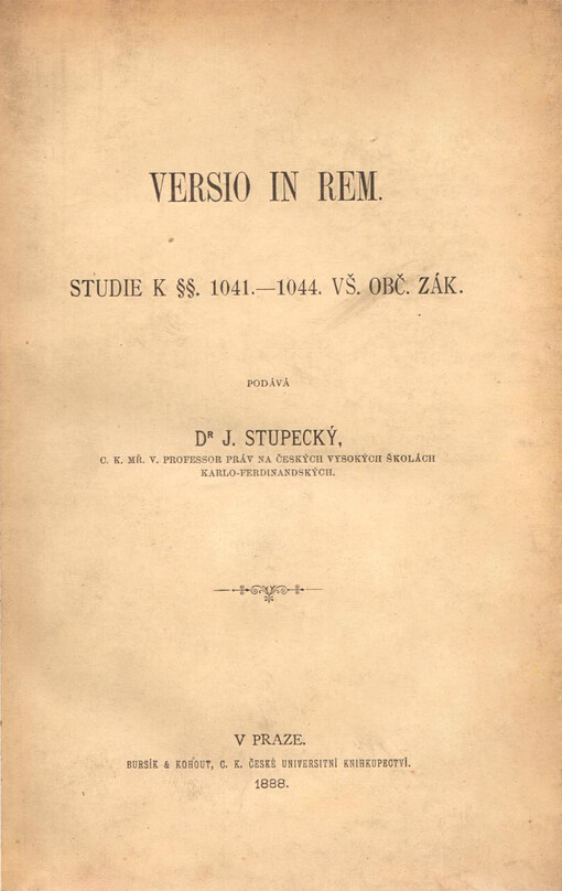 Versio in rem: studie k §§. 1041.-1044. vš. obč. zák