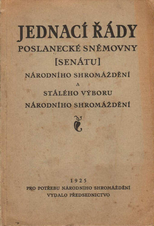 Jednací řády Poslanecké sněmovny (senátu) Národního shromáždění a Stálého výboru Národního shromáždění