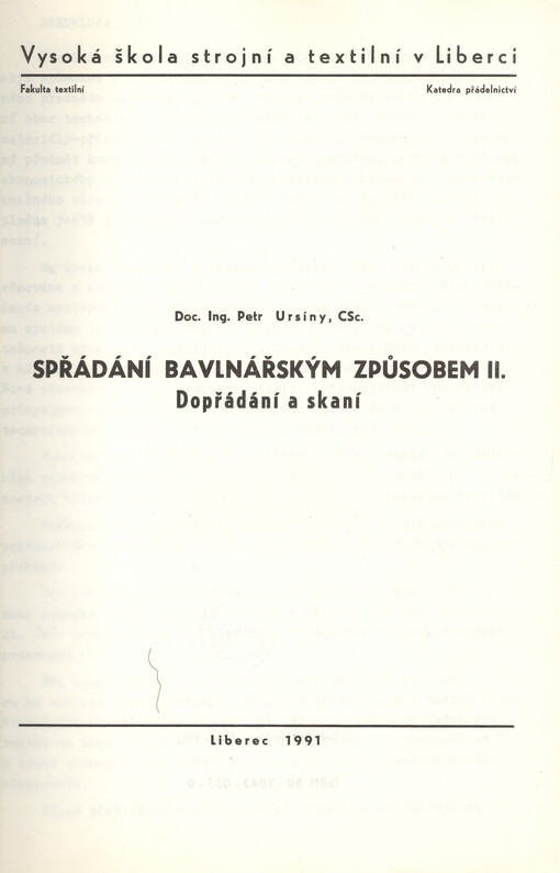 Spřádání bavlnářským způsobem II : Dopřádání a skaní : Určeno pro posl. 4. roč. fak. textilní