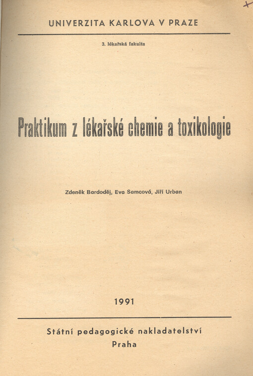 Praktikum z lékařské chemie a toxikologie: určeno pro posl. 3. lékařské fak