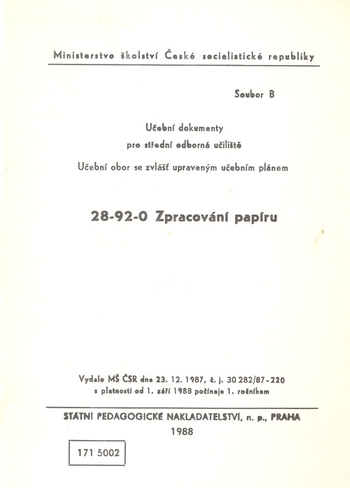 28-92-0 zpracování papíru : učební obor se zvlášť upraveným učebním plánem : učební dokumenty pro střední odborná učiliště