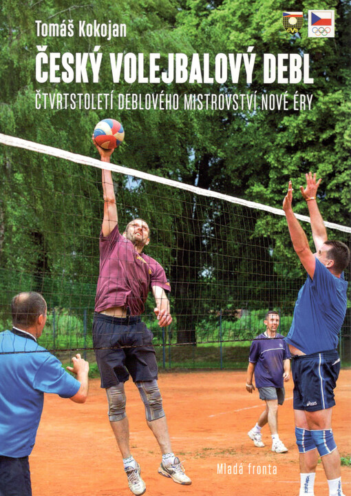 Český volejbalový debl : čtvrtstoletí deblového mistrovství nové éry