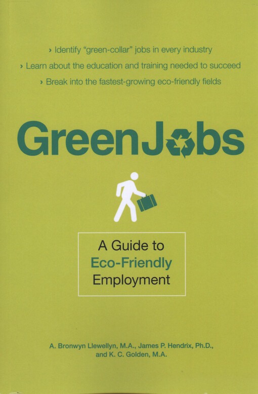 Green jobs : a guide to eco-friendly employment