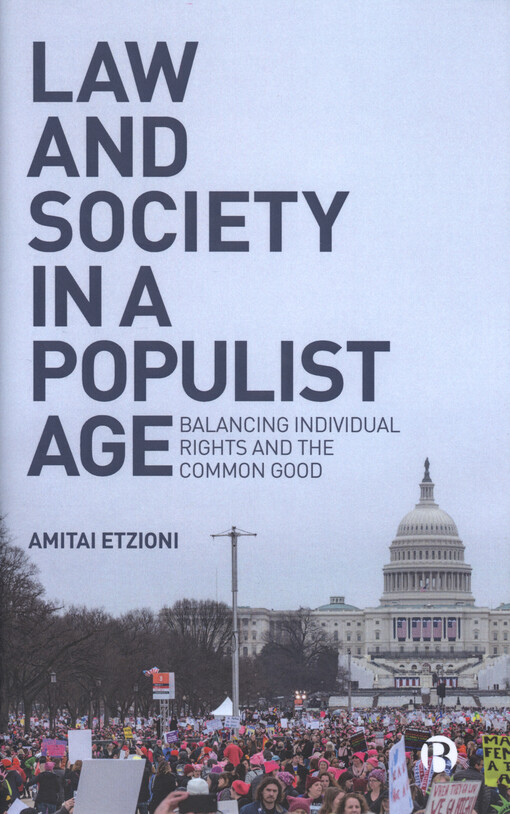 Law and society in a populist age : balancing individual rights and the common good